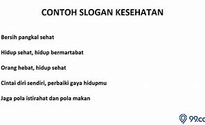 Contoh Slogan Kesehatan Beserta Artinya